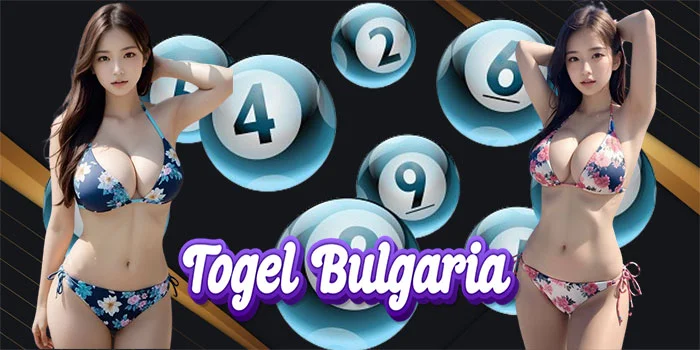 Togel Bulgaria – Menyusuri Jejak Kekayaan Dalam Dunia Angka